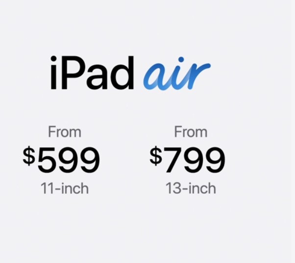新iPad Air起售价599美元，搭载M2处理器